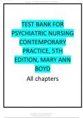 Test Bank for Psychiatric Nursing Contemporary Practice 5th Edition Mary Ann Boyd all chapters.