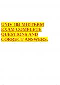 UNIV 104 MIDTERM EXAM COMPLETE QUESTIONS AND CORRECT ANSWERS.