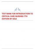TEST BANK FOR INTRODUCTION TO CRITICAL CARE NURSING 7TH EDITION 2024 UPDATE BY SOLE.
