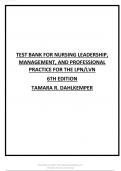 TEST BANK FOR NURSING LEADERSHIP, MANAGEMENT, AND PROFESSIONAL PRACTICE FOR THE LPN LVN 6TH EDITION BY DAHLKEMPER 2023