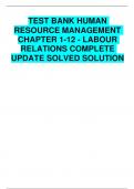 TEST BANK HUMAN RESOURCE MANAGEMENT CHAPTER 1-12 - LABOUR RELATIONS COMPLETE UPDATE SOLVED SOLUTION 2023