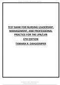 TEST BANK FOR NURSING LEADERSHIP MANAGEMENT AND PROFESSIONAL PRACTICE FOR THE LPN LVN 6TH EDITION TAMARA R DAHLKEMPER ALL CHAPTERS 2023.