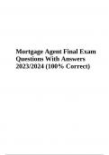 Mortgage Agent Final Exam Questions With Correct Answers Updated 2023/2024.