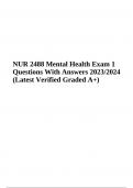 NUR 2488 Mental Health Exam 1 | Questions With Correct Answers  | Latest Verified Graded A+