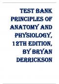 Test Bank For Principles of Anatomy and Physiology, 12th Edition, by Bryan Derrickson, Gerald Tortora: ISBN-10 0470084715 ISBN-13 978-0470084717, A+ guide.