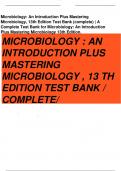  Microbiology: An Introduction Plus Mastering Microbiology, 13th Edition Test Bank (complete) | A Complete Test Bank for Microbiology: An Introduction Plus Mastering Microbiology 13th Edition. MICROBIOLOGY : AN INTRODUCTION PLUS MASTERING MICROBIOLOGY , 1