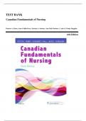 Test Bank for Canadian Fundamentals of Nursing 6th Edition by Potter: ISBN-10 1771721138 ISBN-13 978-1771721134, A+ guide.