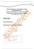 FOR SEMESTER 1 STUDENTS ONLY ASSIGNMENT 02 Study material: Chapters 1, 2 and 3 in the Study Guide Unique assignment number: 806598 FIXED DUE DATE: 05 March 2020 BNU1501 Basic Numeracy Department of Decision Sciences