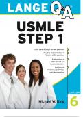 USMLE STEP 1 L AN G E Q &A™ SIXTH EDITIONMichael W. King, PhD Professor Department of Biochemistry and Molecular Biology Center for Regenerative Biology and Medicine Indiana University School of Medicine Terre Haute, Indiana USMLE STEP 1 L AN G E Q &A™ SI