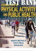 TEST BANK for Foundations of Physical Activity and Public Health 2nd Edition. Harold Kohl, Tinker Murray and Deborah Salvo. ISBN 9781492592822. (Complete 16 Chapters)