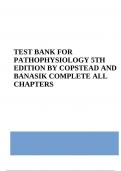 TEST BANK FOR PATHOPHYSIOLOGY 5TH EDITION BY COPSTEAD AND BANASIK | COMPLETE ALL CHAPTERS 1-22 | 2023/2024