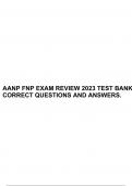 AANP FNP EXAM REVIEW 2023 TEST BANK CORRECT QUESTIONS AND ANSWERS.