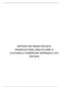 TEST BANK FOR 2013 TRANSCULTURAL HEALTH CARE: A CULTURALLY COMPETENT APPROACH, 4TH EDITION