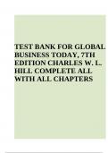 TEST BANK FOR GLOBAL BUSINESS TODAY 7TH EDITION BY CHARLES W. L. HILL | VERIFIED 2023/2024