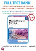 Test Bank for Medical-Surgical Nursing 5th Edition Concepts & Practice By Holly Stromberg (2023-2024) /9780323810210 /Chapter 1-49 Complete Questions and Answers A+