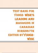 Test Bank For Leading and Managing in Canadian Nursing 7th Edition, Patricia S. Yoder-Wise, Janice Waddell, Nancy Walton