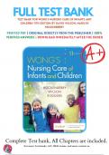 Test Bank For Wong's Nursing Care of Infants and Children 11th Edition by David Wilson, Marilyn Hockenberry | 9780323549394 | 2019/2020  | Chapter 1-34 | Complete Questions and Answers A+