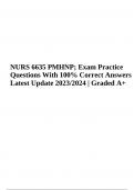 NURS 6635 PMHNP; Exam Practice Questions With 100% Correct Answers Latest Update 2023/2024 | Graded A+