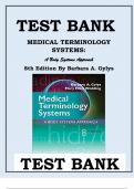 TEST BANK MEDICAL TERMINOLOGY  SYSTEMS: A Body Systems Approach 8th Edition By Barbara A. Gylys