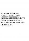 WGU COURSE C836 FUNDAMENTALS OF INFORMATION SECURITY EXAM 200+ QUESTIONS AND ANSWERS 2023/2024 GRADED A+.