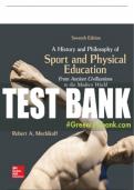 Test Bank For A History and Philosophy of Sport and Physical Education: From Ancient Civilizations to the Modern World, 7th Edition All Chapters - 9781259922435