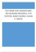 Test Bank for Understanding Nursing Research, 5th Edition, Nancy Burns, Susan K. Grove