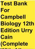 TEST BANK FOR CAMPBELL BIOLOGY 12TH EDITION URRY CAIN (COMPLETE WITH ALL CHAPTERS)