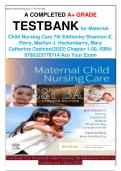 A COMPLETED A+ GRADE TESTBANK for Maternal Child Nursing Care 7th Edition by Shannon E. Perry, Marilyn J. Hockenberry, Mary Catherine Cashion(2022) Chapter 1-50, ISBN: 9780323776714/Ace Your Exam
