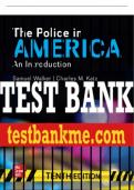 Test Bank For The Police in America: An Introduction, 10th Edition All Chapters - 9781260236996