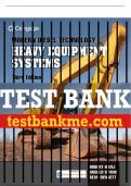 Test Bank For Modern Diesel Technology: Heavy Equipment Systems - 3rd - 2019 All Chapters - 9781337567589
