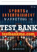 Test Bank For Sports and Entertainment Marketing - 5th - 2022 All Chapters - 9780357124970