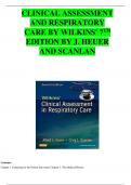 CLINICAL ASSESSMENT AND RESPIRATORY CARE BY WILKINS' 7TH EDITION BY J. HEUER AND SCANLAN