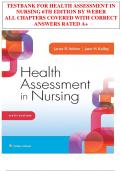 TESTBANK FOR HEALTH ASSESSMENT IN  NURSING 6TH EDITION BY WEBER ALL CHAPTERS COVERED WITH CORRECT  ANSWERS RATED A+