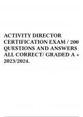 ACTIVITY DIRECTOR CERTIFICATION EXAM / 200 QUESTIONS AND ANSWERS ALL CORRECT/ GRADED A + 2023/2024. 
