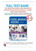 Test Bank For Leading and Managing in Nursing 8th Edition By Patricia S. Yoder-Wise; Susan Sportsman, All Chapter 1- 25, A+ guide.