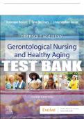 Test Bank For Ebersole and Hess' Gerontological Nursing & Healthy Aging, Canadian Edition, 3rd - 2023 All Chapters - 9780323778749