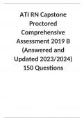 ATI RN Capstone Proctored Comprehensive Assessment 2019 B (Answered and Updated 2023/2024) 150 Questions