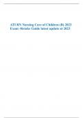 ATI RN Nursing Care of Children (B) 2023 Exam -Retake Guide latest update at 2023