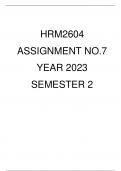 HRM2604 ASSIGNMENT NO.7 SEMESTER 2 YEAR 2023