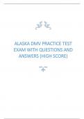 ALASKA DMV PRACTICE TEST EXAM WITH QUESTIONS AND ANSWERS (HIGH SCORE)