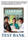 Test Bank For Leadership and Nursing Care Management 7th Edition by Diane Huber, M. Lindell Joseph | Chapter 1-26| Complete Questions and Answers (A+).