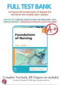 Test Bank For Foundations of Nursing, 9th Edition (Cooper, 2023) Chapter 1-41 / 9780323812030 / All Chapters with Answers and Rationals 