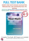 Test Bank for Henke's Med-Math Dosage-Calculation, Preparation, and Administration, 9th Edition by Susan Buchholz | 9781975106522 | 2023 - 2024 | Chapter 1-10 | Complete Questions And Answers A+