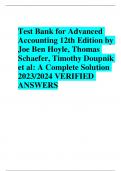 BEST SOLUTIONS Test Bank for Advanced  Accounting 12th Edition by  Joe Ben Hoyle, Thomas  Schaefer, Timothy Doupnik  et al: A Complete Solution  2023/2024 VERIFIED  ANSWERS