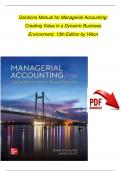Solutions Manual For Managerial Accounting: Creating Value in a Dynamic Business Environment, 13th Edition by Ronald W. Hilton, David E. Platt, All Chapters 1 - 17, Complete Newest Version
