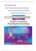 Stahl's Essential Psychopharmacologluiy: Neuroscientific Basis and Practical Applications 5th Edition TEST BANK |complete  solution |graded A+