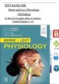 TEST BANK For Berne and Levy Physiology, 8th Edition by Bruce M. Koeppen, Bruce A. Stanton, All Chapters 1 - 44, Complete Newest Version