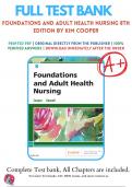 Test Bank Foundations and Adult Health Nursing 8th Edition by Kim Cooper, 9780323484374, All Chapters with Answers and Rationals 
