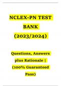NCLEX-PN TEST BANK (2023-2024) Questions, Answers plus Rationale  (100% Guaranteed Pass)