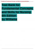 Test Bank for Fundamental Concepts  and Skills for Nursing 6th Edition  by Williams:Test Bank For Fundamental Concepts and Skills for Nursing 6th Edition by Patricia A. Williams Chapter 1-41: Guaranteed A+ Score